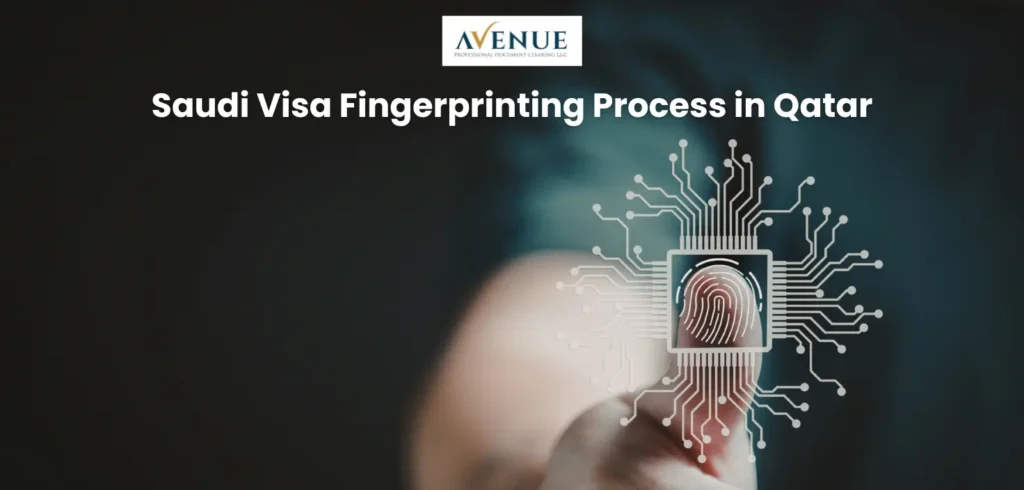 Saudi Visa Fingerprinting Process in Qatar